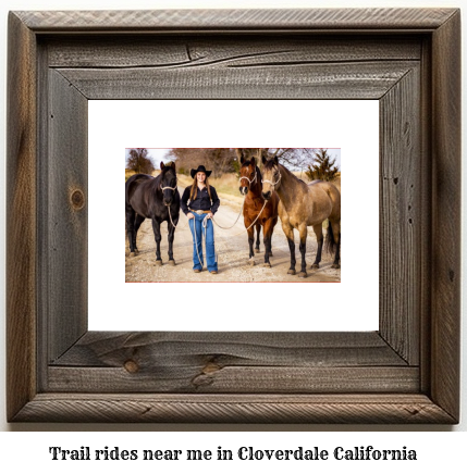 trail rides near me in Cloverdale, California